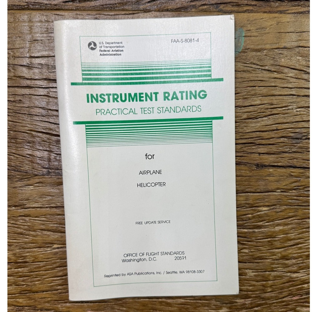 FAA Instrument Rating Practical Test Standards Airplane Helicopter FAA-S-8081-4